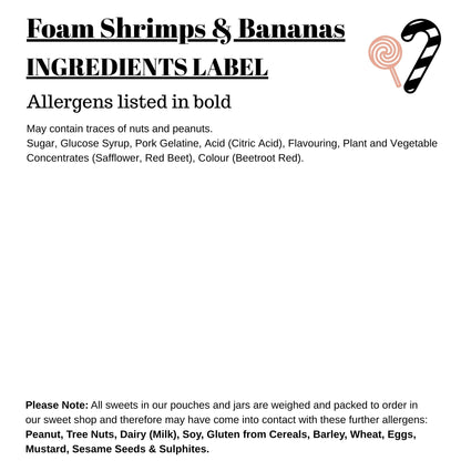 Foam Shrimps & Bananas